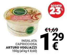 Supermercati Gulliver Insalata capricciosa Arturo Vogliazzi offerta