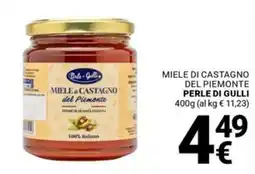 Supermercati Gulliver Miele di castagno del Piemonte Perle di Gulli offerta