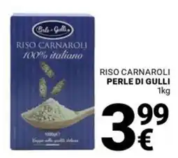 Supermercati Gulliver Riso Carnaroli Perle di Gulli offerta