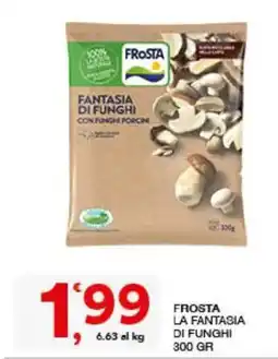 Sisa Frosta la fantasia di funghi offerta