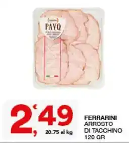 Sisa Ferrarini arrosto di tacchino offerta