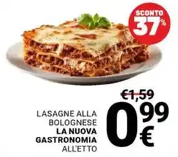 Supermercati Gulliver Lasagne alla bolognese la nuova gastronomia all'etto offerta