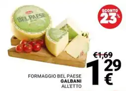 Supermercati Gulliver Formaggio Bel Paese Galbani all'etto offerta