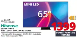 Comet Hisense SMART TV RGB MINI LED 65" 4K ULTRA HD 65UR9S offerta