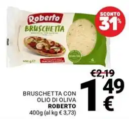 Supermercati Gulliver Bruschetta con olio di oliva Roberto offerta