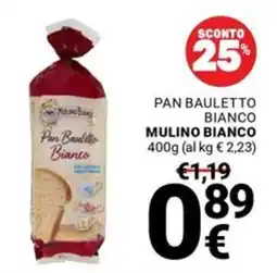 Supermercati Gulliver Pan Bauletto Bianco Mulino Bianco offerta