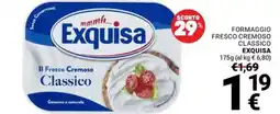 Supermercati Gulliver Formaggio fresco cremoso classico Exquisa offerta