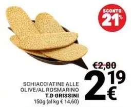 Supermercati Gulliver Schiacciatine alle olive/al rosmarino T.D Grissini offerta