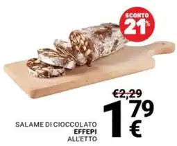 Supermercati Gulliver Salame di cioccolato effepi all'etto offerta