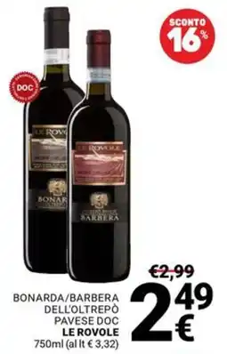 Supermercati Gulliver Bonarda/Barbera dell'Oltrepò Pavese DOC Le Rovole offerta