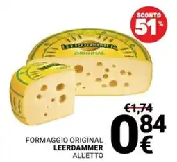 Supermercati Gulliver Formaggio Original Leerdammer all'etto offerta