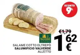 Supermercati Gulliver Salame cotto Oltrepò Salumificio Valverde offerta