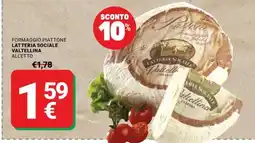 Supermercati Gulliver Formaggio piattone Latteria sociale Valtellina offerta