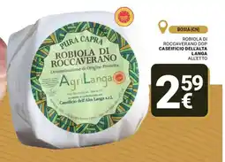 Supermercati Gulliver Robiola di Roccaverano DOP Caseificio Dell'alta Langa offerta