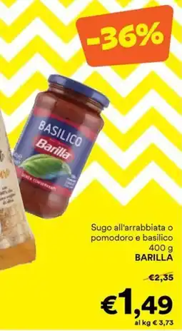 Unes Barilla Sugo all'arrabbiata o pomodoro e basilico offerta