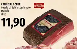 Emi Market Cannelli 5 Cerri Coscia di Suino stagionato trancio offerta
