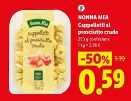 Lidl Nonna Mia Cappelletti al prosciutto crudo offerta