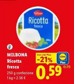 Lidl MILBONA Ricotta fresca offerta