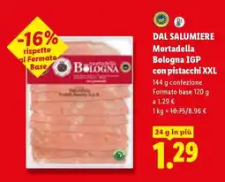 Lidl DAL SALUMIERE Mortadella Bologna IGP con pistacchi XXL offerta