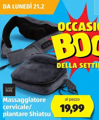 ALDI Easy Home Massaggiatori cervicale/plantare Shiatsu offerta