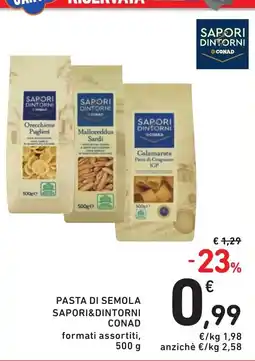 Spazio Conad Pasta di semola Sapori&Dintorni offerta