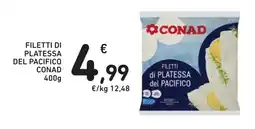 Spazio Conad Filetti di platessa del Pacifico Conad offerta