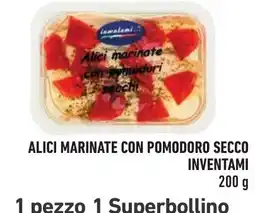 Spazio Conad Alici marinate con pomodoro secco Inventami offerta