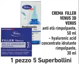 Spazio Conad Crema filler Venus 3D Venus offerta