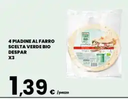 Eurospar 4 PIADINE AL FARRO SCELTA VERDE BIO DESPAR offerta