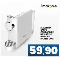 Eurospar MACCHINA CAFFÈ COMPATIBILE NESPRESSO IMPROVE MC838S COM offerta