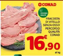 Conad FRACOSTA DI VITELLO SENZA OSSO offerta