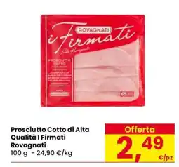 Eurospar Prosciutto Cotto di Alta Qualità I Firmati Rovagnati offerta