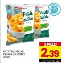 Eurospar PATATE RUSTICHE DESPAR DA FORNO 600G offerta