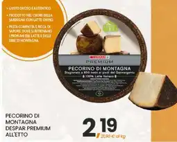 Eurospar PECORINO DI MONTAGNA DESPAR PREMIUM ALL'ETTO offerta