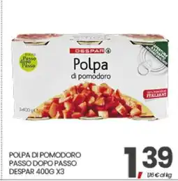 Eurospar POLPA DI POMODORO PASSO DOPO PASSO DESPAR 400G X3 offerta