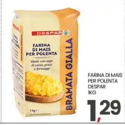 Eurospar FARINA DI MAIS PER POLENTA DESPAR 1KG offerta