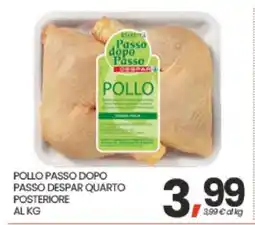 Eurospar POLLO PASSO DOPO PASSO DESPAR QUARTO POSTERIORE AL KG offerta