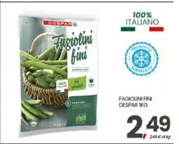 Eurospar FAGIOLINI FINI DESPAR 1KG offerta