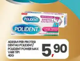 Eurospar ADESIVI PER PROTESI DENTALI POLIDENT/ POLIDENT POWER MAX offerta