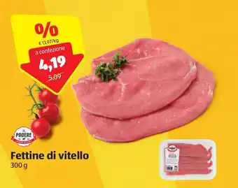 ALDI Il Podere Fettine di vitello 300g offerta