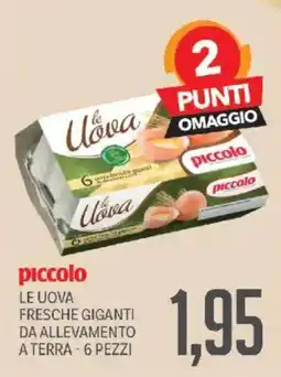 Supermercati Piccolo Le uova piccolo offerta