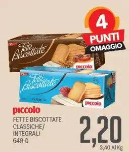 Supermercati Piccolo Fette biscottate piccolo offerta