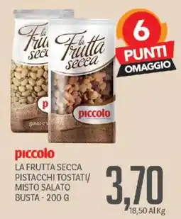 Supermercati Piccolo piccolo la frutta secca offerta