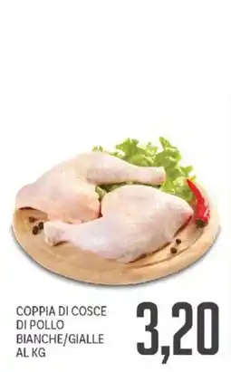 Supermercati Piccolo Coppia di cosce di pollo bianche/gialle offerta