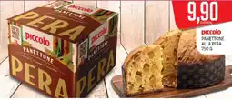 Supermercati Piccolo Piccolo panettone alla pera offerta