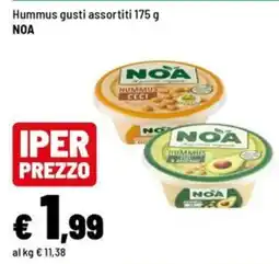 Iper La Grande Hummus gusti assortiti NOA offerta
