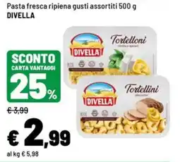 Iper La Grande Pasta fresca ripiena gusti assortiti DIVELLA offerta