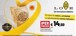 Iper La Grande Grana Padano DOP Riserva oltre 20 mesi offerta