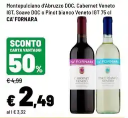 Iper La Grande Montepulciano d'Abruzzo DOC, Cabernet Veneto IGT, Soave DOC o Pinot bianco Veneto IGT offerta