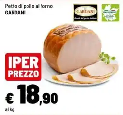 Iper La Grande Petto di pollo al forno Gardani offerta
